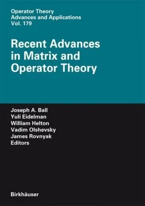 Recent advances in matrix and operator theory