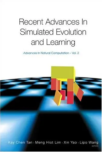 Recent advances in simulated evolution and learning