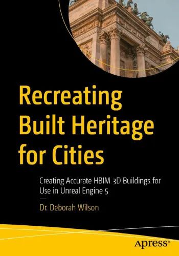 Recreating Built Heritage for Cities: Creating Accurate HBIM 3D Buildings for Use in Unreal Engine 5