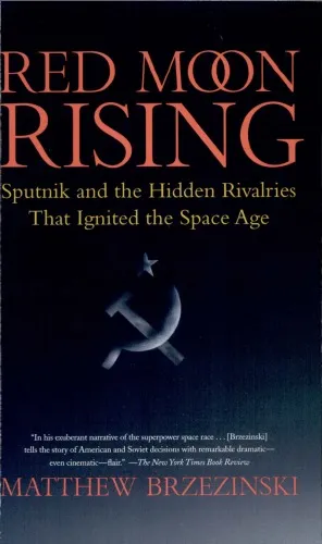 Red Moon Rising Sputnik and the Rivalries That Ignited the Space Age