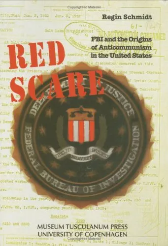 Red scare: FBI and the origins of anticommunism in the United States, 1919-1943