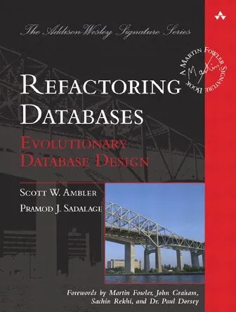 Cover of Refactoring Databases: Evolutionary Database Design (Addison-Wesley Signature Series (Fowler))