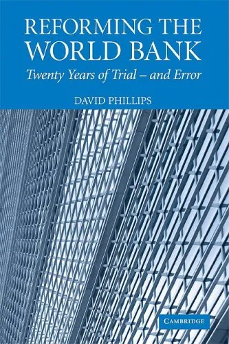 Reforming the World Bank: Twenty Years of Trial - and Error