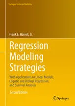 Regression Modeling Strategies: With Applications to Linear Models, Logistic and Ordinal Regression, and Survival Analysis