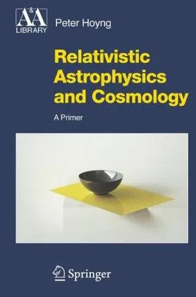 Relativistic astrophysics and cosmology: a primer