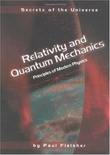 Relativity and Quantum Mechanics: Principles of Modern Physics