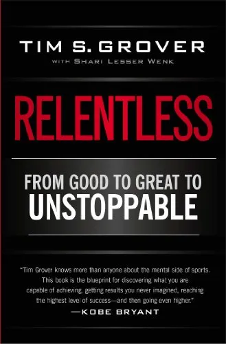 Relentless: From Good to Great to Unstoppable