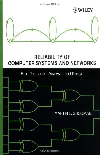 Reliability of Computer Systems and Networks: Fault Tolerance, Analysis, and Design