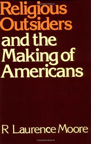 Religious Outsiders and the Making of Americans