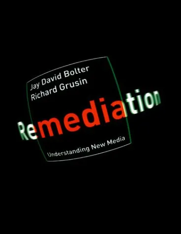 Remediation: understanding new media