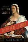 Renaissance Woman: The Life of Vittoria Colonna