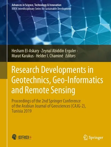 Research Developments in Geotechnics, Geo-Informatics and Remote Sensing: Proceedings of the 2nd Springer Conference of the Arabian Journal of ... in Science, Technology & Innovation)