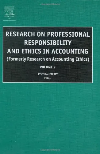 Research on Professional Responsibility and Ethics in Accounting, Volume 9 (Research on Professional Responsibility and Ethics in Accounting)