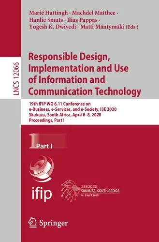 Responsible Design, Implementation and Use of Information and Communication Technology: 19th IFIP WG 6.11 Conference on e-Business, e-Services, and ... in Computer Science (12066), Band 12066)