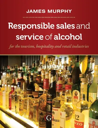 Responsible Sales, Service and Marketing of Alcohol: for the tourism, hospitality and retail industries