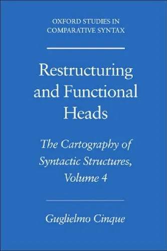 Restructuring and Functional Heads: The Cartography of Syntactic Structures Volume 4 (Oxford Studies in Comparative Syntax)