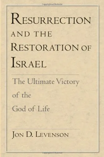 Resurrection and the Restoration of Israel: The Ultimate Victory of the God of Life