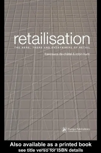 Retailisation: The Here, There and Everywhere of Retail