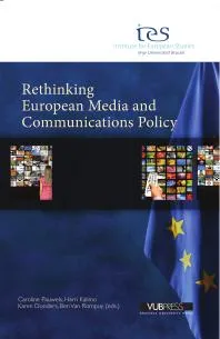 Rethinking European Media and Communications Policy