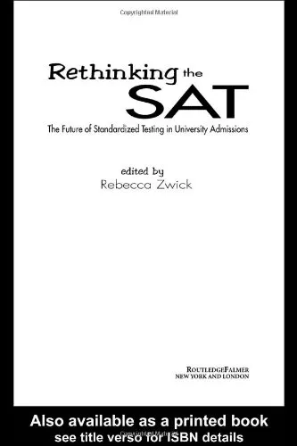 Rethinking the SAT: The Future of Standardized Testing in University Admissions