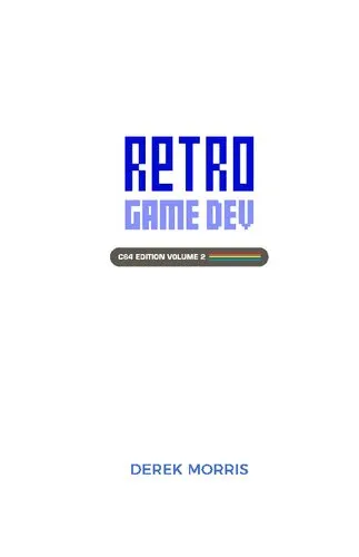 Retro Game Dev: C64 Edition