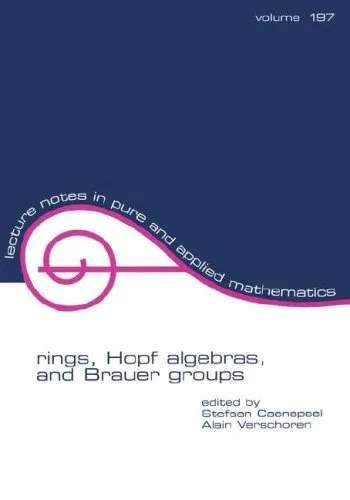 Rings, Hopf Algebras, and Brauer Groups