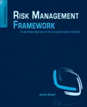 Risk Management Framework. A Lab-Based Approach to Securing Information Systems