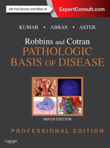 Robbins and Cotran Pathologic Basis of Disease Professional