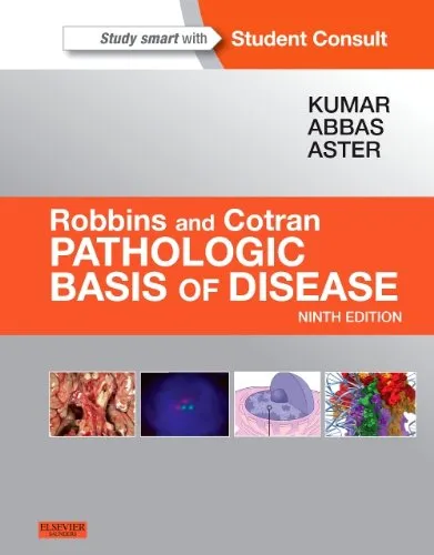 Robbins and Cotran Pathologic Basis of Disease