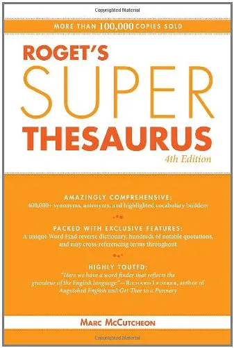 Roget’s Super Thesaurus, 4th Edition