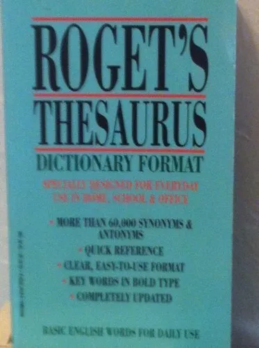 Roget’s Thesaurus: Dictionary Format