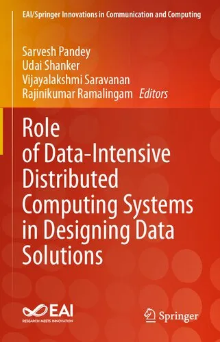 Role of Data-Intensive Distributed Computing Systems in Designing Data Solutions