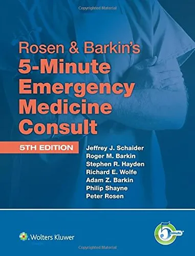 Rosen & Barkin's 5-Minute Emergency Medicine Consult Standard Edition