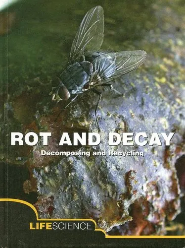 Rot and Decay: A Story of Death, Scavengers, and Recycling