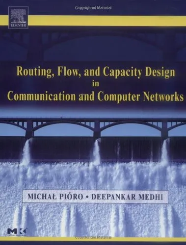 Routing, Flow, and Capacity Design in Communication and Computer Networks