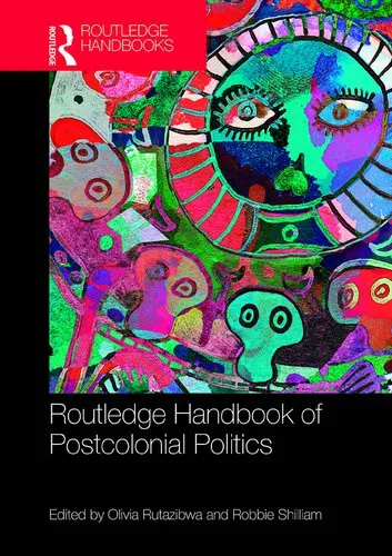 Routledge Handbook of Postcolonial Politics (Routledge International Handbooks)