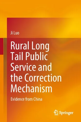 Rural Long Tail Public Service and the Correction Mechanism: Evidence from China