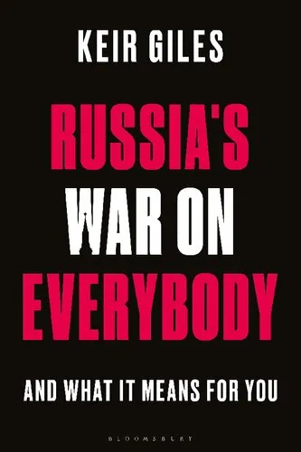 Russia’s War on Everybody: And What it Means for You