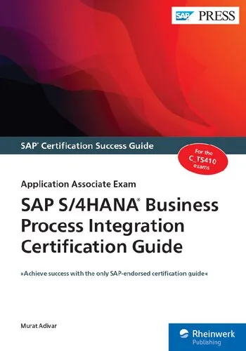 SAP S-4HANA Business Process Integration Certification Guide: Application Associate Exam