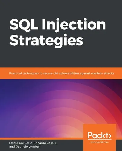 SQL Injection Strategies: Practical techniques to secure old vulnerabilities against modern attacks