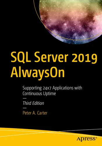 SQL SERVER 2019 ALWAYS ON : supporting 24x7 applications with continuous uptime.