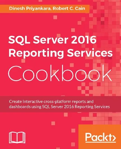 SQL Server 2016 Reporting Services Cookbook (English Edition)