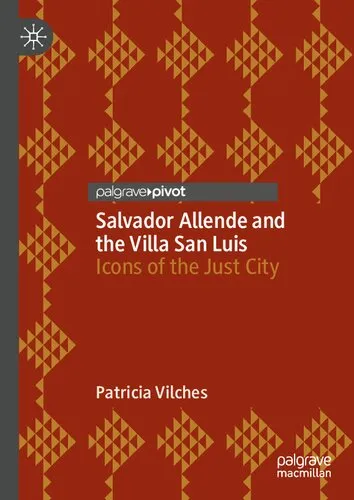 Salvador Allende and the Villa San Luis: Icons of the Just City