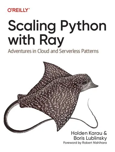 Scaling Python with Ray: Adventures in Cloud and Serverless Patterns