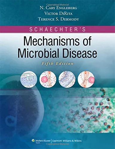 Schaechter’s Mechanisms of Microbial Disease