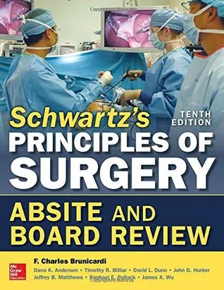 Schwartz’s Principles of Surgery Absite and Board Review