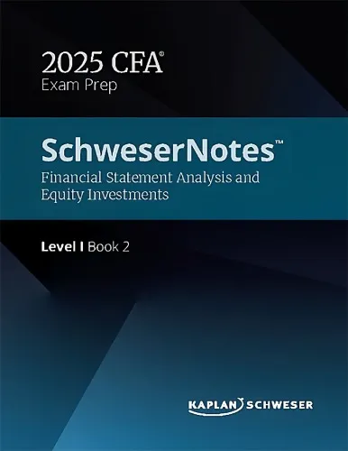 SchweserNotes CFA Level 1 Book 2 2025 Financial Statement Analysis and Equity Investments 2