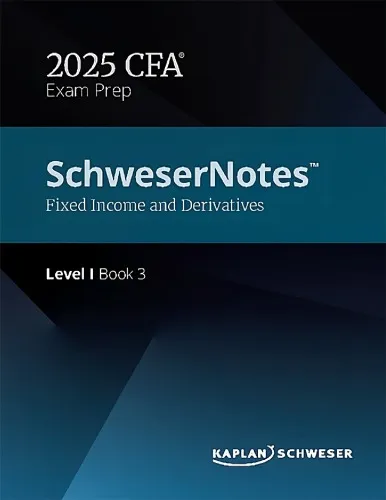 SchweserNotes CFA Level 1 Book 3 2025 Fixed Income and Derivatives 3