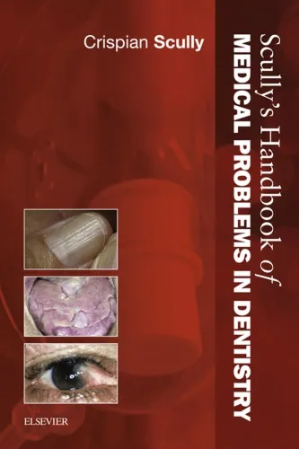 Cover of Scully’s Handbook of Medical Problems in Dentistry