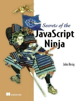 Secrets of the JavaScript Ninja